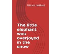The little elephant was overjoyed in the snow