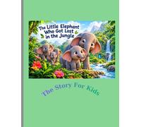 The Little Elephant Who Got Lost in the Jungle: A touching story about a baby elephant who got separated from its mother due to a mistake, and how they eventually found each other again.