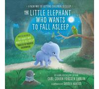 The Little Elephant Who Wants to Fall Asleep: A New Way of Getting Children to Sleep by Carl-Johan ForssÃƒ©n Ehrlin (2016-10-06)