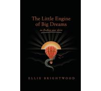 The Little Engine of Big Dreams