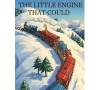 The Little Engine That Could: Reissued in 2026