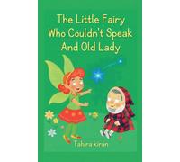 The Little Fairy Who Couldn't Speak And Old Lady