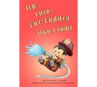 The Little Fire Fighter That Could: Boy Version