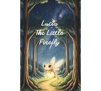 The Little Firefly Lucia