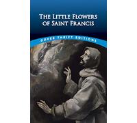 The Little Flowers of Saint Francis