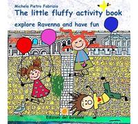 The little fluffy activity book, explore Ravenna and have fun