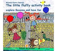 The little fluffy activity book, explore Ravenna and have fun