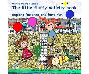 The little fluffy activity book, explore Ravenna and have fun