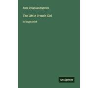 The Little French Girl: in large print