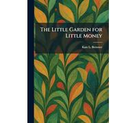 The Little Garden for Little Money