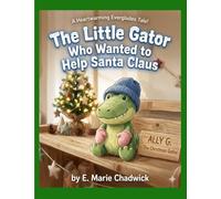 The Little Gator Who Wanted To Help Santa Claus: 1