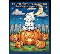 The Little Ghost's Fun Day Adventure: Fun, Easy and Cute Coloring Pages for Kids and Toddlers