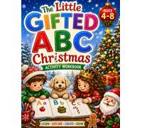 The Little Gifted: ABC Christmas Activity Workbook