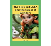 "The Little Girl LILLA and the Forest of Wonders".: FAILED STORIES FOR CHILDREN