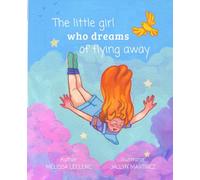 The little girl who dreams of flying away