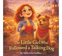 The Little Girl Who Followed a Talking Dog