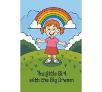 The Little Girl with the Big Dream