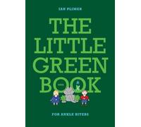 Ian Plimer THE LITTLE GREEN BOOK - For Ankle Biters (Tascabile)