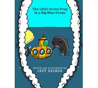 The Little Green Frog in a Big Blue Ocean