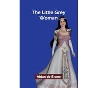The Little Grey Woman
