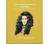 The Little Guide of Cher: If I Could Turn Back Time