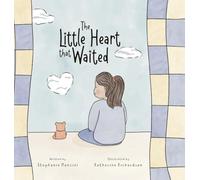 The Little Heart That Waited