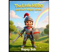 The Little Hero and God’s Mighty Armor