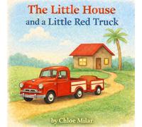 The Little House and a Little Red Truck