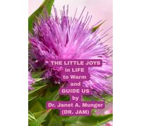 The Little Joys in Life to Warm and Guide Us
