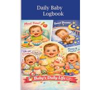 The Little Keepsake Logbook: Growth and Management: Master Baby's First Year. A tool to help new parents easily track developmental milestones and ... guide for calm and informed parenting.