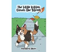 Margaret Altieri The Little Kitten Down the Street (Tascabile)