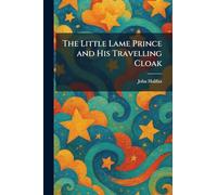 The Little Lame Prince and His Travelling Cloak