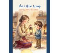 The Little Lamp: A story about kindness
