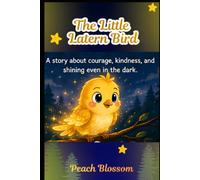 The Little Lantern Bird