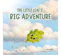 The Little Leaf's Big Adventure