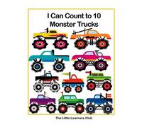 The Little Learners Club I Can Count to 10 - Monster Trucks (Tascabile)