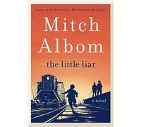 Mitch Albom The Little Liar (Copertina rigida)