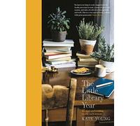 The Little Library Year: Recipes and reading to suit each season - NUOVO