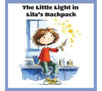 The little light in Lila's backpack