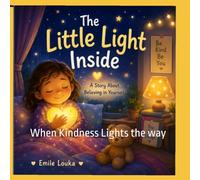 The Little Light Inside: When Kindness Lights the way
