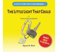 THE LITTLE LIGHT THAT COULD: Or Nana and the Earthquakes