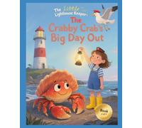 The Little Lighthouse Keeper: The Crabby Crab’s Big Day Out