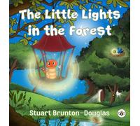 The Little Lights in the Forest