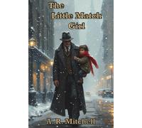 The Little Match Girl: A Historical Noir Retelling