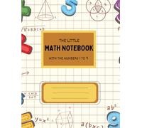 The little Math Notebook: with the Numbers 1 to 9