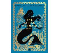 Hans Christian Andersen The Little Mermaid and Other Tales (Copertina rigida)