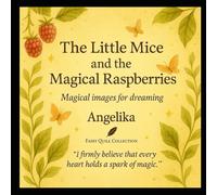 The Little Mice and the Magical Raspberries