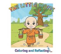 The Little Monk: Coloring and Reflecting
