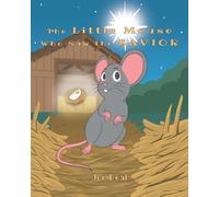 The Little Mouse Who Saw the Savior