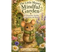 The Little Mouse's Mindful Garden
